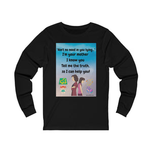 Women's Jersey Long Sleeve Tee- Tell me the truth daughter, so I can help