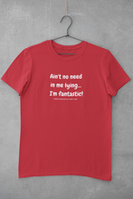 Load image into Gallery viewer, Unisex Jersey Short Sleeve Tee - &quot;I&#39;m fantastic!&quot;
